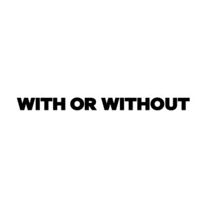 with or without