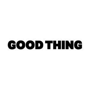 GOOD THING